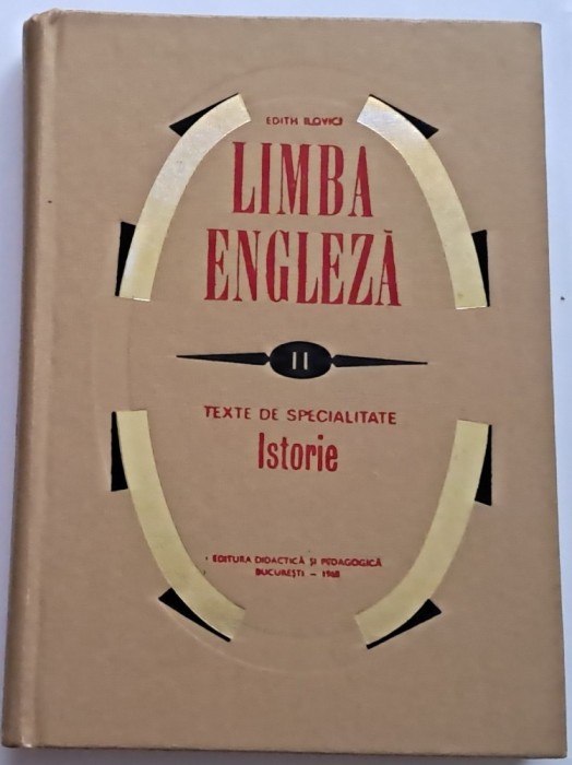 Ilovici Edith , Limba engleza - Texte de specialitate, vol. 2 - Istorie