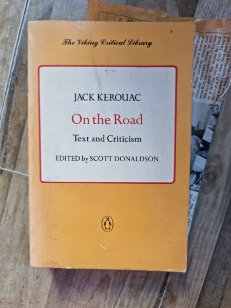 Jack Kerouac - On the Road. Text and Criticism
