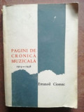 Pagini de cronica muzicala 1915-1938 - Emanoil Ciomac