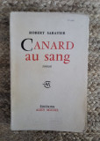 ROBERT SABATIER - CANARD AU SANG, Humanitas