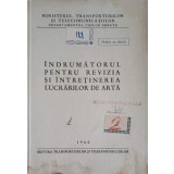 INDRUMATORUL PENTRU REVIZIA SI INTRETINEREA LUCRARILOR DE ARTA-MINISTERUL TRANSPORTURILOR SI TELECOMUNICATI-248054