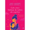 Cele cinci limbaje de iubire ale copiilor - GaryChapman, Ross Champbell, Curtea Veche