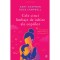 Cele cinci limbaje de iubire ale copiilor - GaryChapman, Ross Champbell