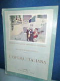 2170-L- L&#039;Opera Italiana-1928. Revista veche Cultura-Muzica.