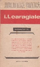 I.L.Caragiale interpretat de...