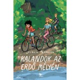 Kalandok az erdő m&eacute;ly&eacute;n - Fiala Borcsa