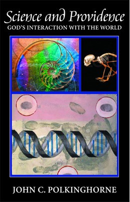 Science and Providence: God&amp;#039;s Interaction with the World foto