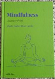 Mindfulness: locuieste-ti viata - Marta Isabel Diaz Garcia