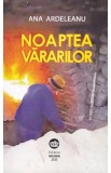 Noaptea vararilor - Ana Ardeleanu