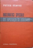 Matematici Speciale cu Aplicatii in Economie - Petre Stavre - 1982 - Scrisul Romanesc - Matematica Aplicata
