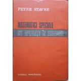 MATEMATICI SPECIALE CU APLICATII IN ECONOMIE-PETRE STAVRE-285189