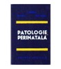 I. Lupea, Gh. Ursu, Lilly Rosan - Patologie perinatala - 109785