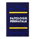 I. Lupea, Gh. Ursu, Lilly Rosan - Patologie perinatala - 109785
