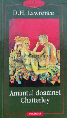Amantul doamnei Chatterley - 2001 - D. H. Lawrence ($A95) foto