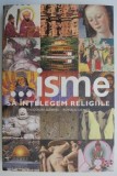 Sa intelegem religiile - Theodore Gabriel, Ronald Geaves - Carte Religioasa