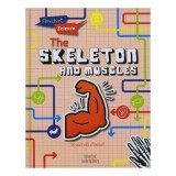 Cumpara ieftin Flowchart Science: The Skeleton &amp; Muscles