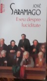ESEU DESPRE LUCIDITATE JOSE SARAMAGO