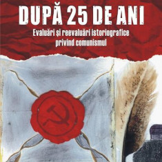 După 25 de ani. Evaluări şi reevaluări istoriografice privind comunismul - Paperback brosat - Cosmin Budeancă, Florentin Olteanu - Polirom