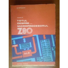 Totul despre microprocesorul Z80 vol.I M.Patrubany