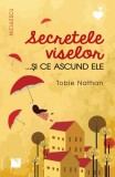 Secretele viselor... și ce ascund ele - Paperback brosat - Tobie Nathan - Niculescu