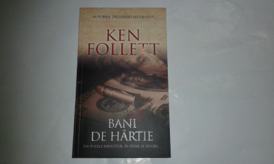 KEN FOLLETT - BANI DE HARTIE foto