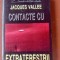 Contacte cu extraterestrii- Jacques Vallee