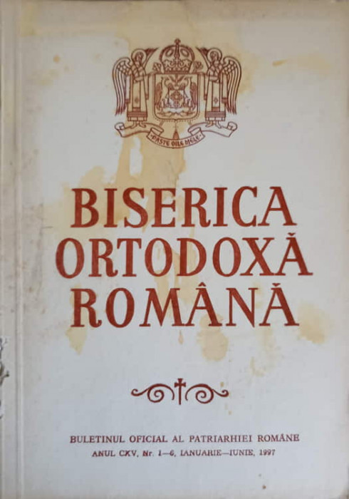 BISERICA ORTODOXA ROMANA. BULETINUL OFICIAL AL PATRIARHIEI ROMANE NR.1-6 IANUARIE-IUNIE 1997-COLECTIV-161726