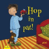 PIXI. Hop &icirc;n pat! - Paperback - Rudiger Paulsen - Galaxia Copiilor