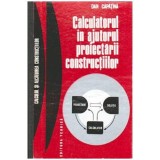 Dan Capatina - Calculatorul in ajutorul proiectarii constructiilor - 107433