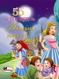 Cumpara ieftin 55 de povesti de Andersen si Fratii Grimm - Editia II | Hans Christian Andersen, Fratii Grimm, Aramis