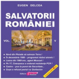 Salvatorii Romaniei. Volumul V - Eugen Delcea