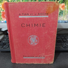 Precis de chimie, A. Tian și J. Roche, ediția 4, Mason et Cie, Paris 1946, 187