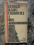 George Radu Chirovici - 1 Din 4.000.000.000 , dedicatie si autograf