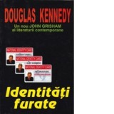 Identitati furate - Douglas Kennedy