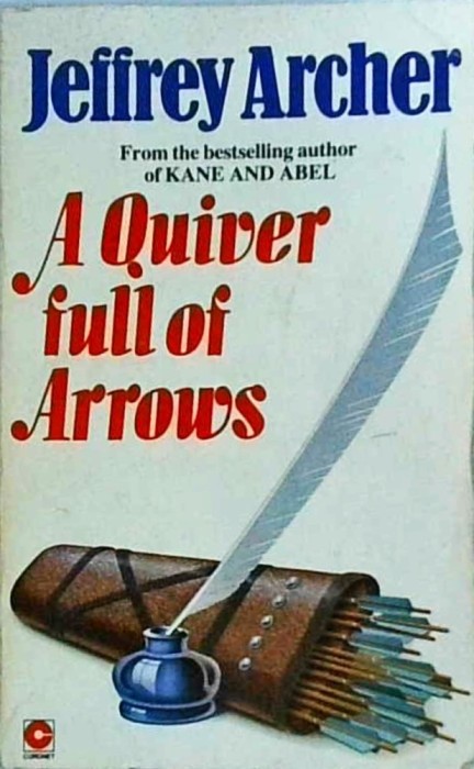 Jeffrey Archer - A quiver full of Arrows