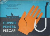 CUVINTE PENTRU PESCARI - Carte pescuit, 1990, 39 pagini, limba romana, colectiv