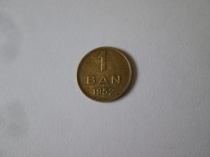 Romania 1 Ban 1952 in stare foarte buna cu patina deosebita