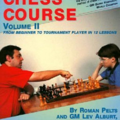 Comprehensive Chess Course, Volume Two: From Beginner to Tournament Player in 12 Lessons