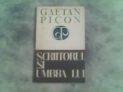 Scriitorul si umbra lui-Gaetan Picon foto