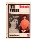 Edith Wharton - Obstacole - 114769