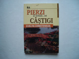 Sa pierzi si totusi... sa castigi - Evelyn Christenson, 2003, Alta editura