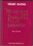 Viorel Cosma - Muzicieni din Romania. Lexicon, Vol. 3 (dedicatie si autograf)