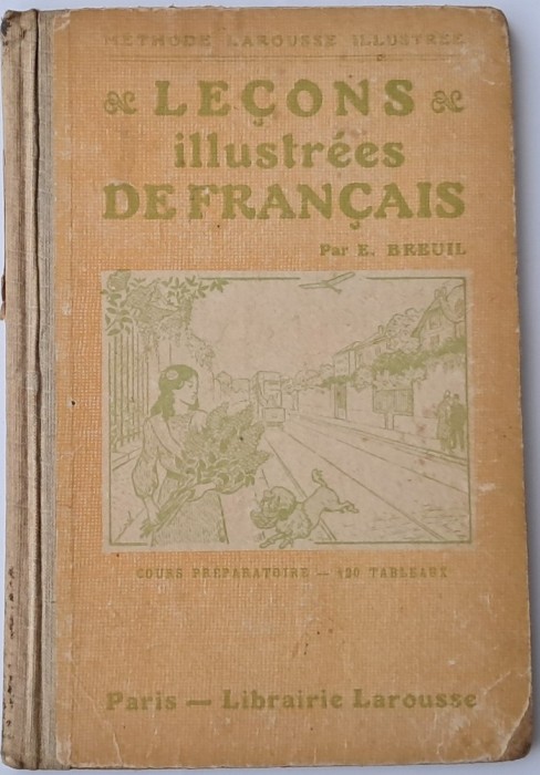 Breuil , E. Methode Larousse Illustree. Lecons illustrees de francais