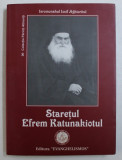 STARETUL EFREM KATUNAKIOTUL de IEROMONAHUL IOSIF AGHIORITUL , 2004