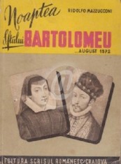 Noaptea Sfantului Bartolomeu - august 1572 foto