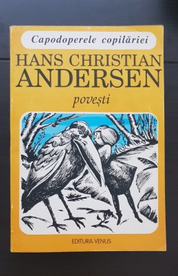 Povești - Hans Christian Andersen (Capodoperele copilăriei) foto