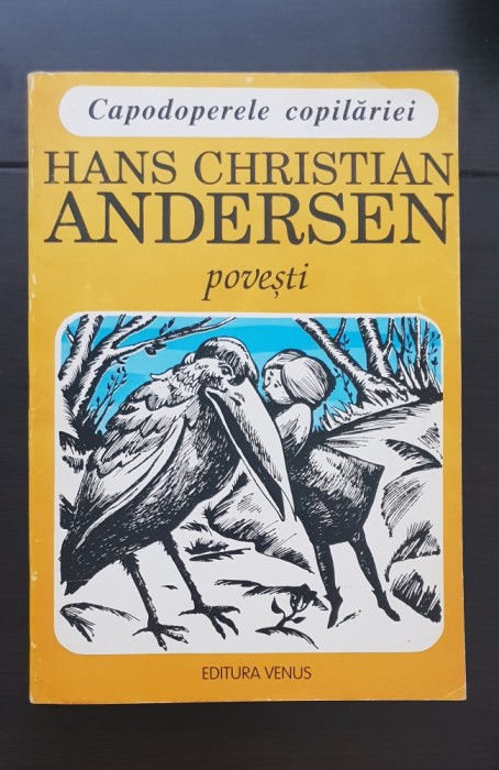 Povești - Hans Christian Andersen (Capodoperele copilăriei)