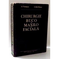 CHIRURGIE BUCO-MAXILO FACIALA de G. TIMOSCA , C. BURLIBASA , 1983