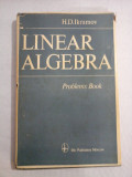 LINEAR ALGEBRA - Problems book - H.D.IKRAMOV
