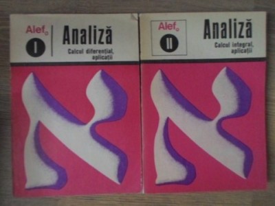 ALEF. ANALIZA. CALCUL DIFERENTIAL. CALCUL INTEGRAL. APLICATII VOL.1-2-C. GAUTIER, G. GIRARD, D. GERLL, C. T-266229 foto